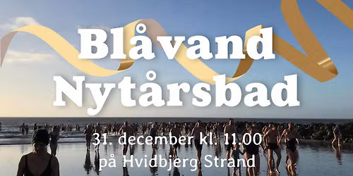 Bl\u00e5vand Nyt\u00e5rsbad - Hvidbjerg Strand