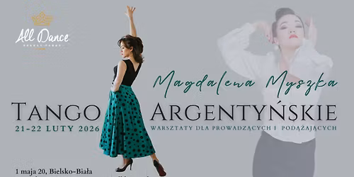 WARSZTATY TECHNIKI TANGA SOLO Z MAGDALEN\u0104 MYSZK\u0104 W ALLDANCE BIELSKO-BIA\u0141A!