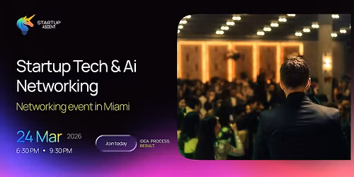 Tech Networking Event by Startup Ascent in Miami