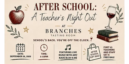 AFTER SCHOOL: A TEACHER'S NIGHT OUT AT BRANCHES