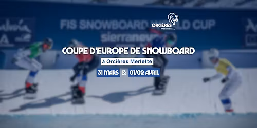 Coupe d'Europe de snowboard \u00e0 Orci\u00e8res