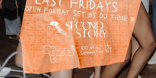 FINAL FRIDAYS at Second Story Bar