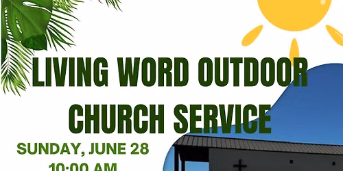 Living Word Outdoor Church Service