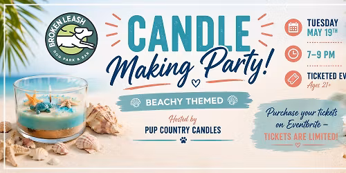 Beachy Candle Making- Hosted by Pup Country Candles