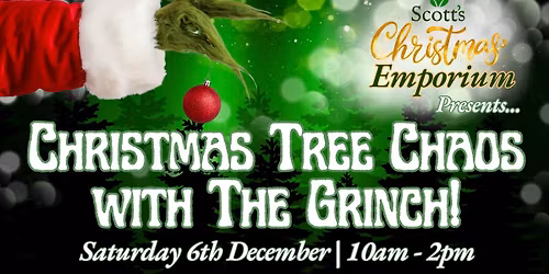 Christmas Tree Chaos with The Grinch at Scott's of Southend