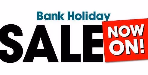 Bank Holiday Sale