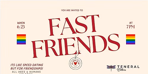 Fast Friends - Speed Dating But for Friendships! (LGBTQIA+)