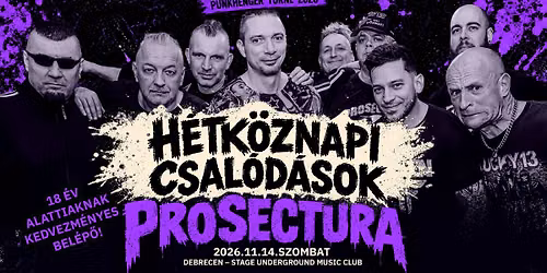 PUNKhenger - H\u00e9tk\u00f6znaPI CSAl\u00f3d\u00e1sok, Prosectura - Debrecen