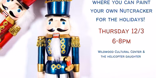Ladies Night Out: PAINT N' SIP YOUR OWN NUTCRACKER