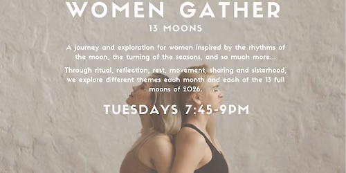 Women Gather: 13 Moons (12 Month Course)