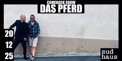 DAS PFERD - COMEBACK SHOW