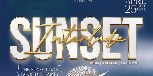 SoHo VVS Presents "Sunset Interlude" The RNB Rooftop Party @ The Collective