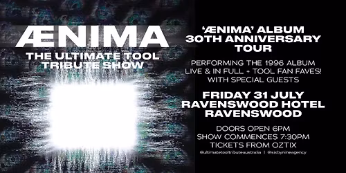 AENIMA\u2013THE ULTIMATE TOOL TRIBUTE SHOW | \u201c\u00c6nima\u201d 30th Anniversary Album Tribute | Ravenswood Hotel WA