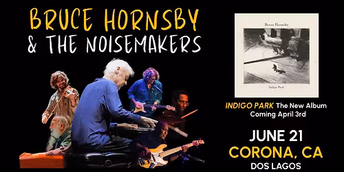 Bruce Hornsby & The Noisemakers bring the Indigo Park Tour