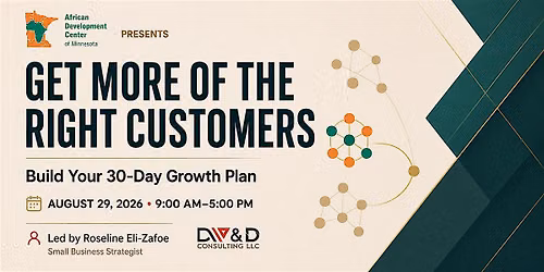 Get More of the Right Customers: Build Your 30-Day Growth Plan