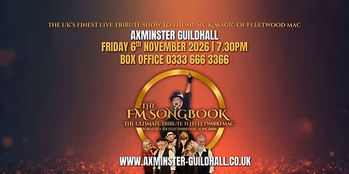 The FM Songbook - The Ultimate Tribute to Fleetwood Mac at The AXMINSTER GUILDHALL