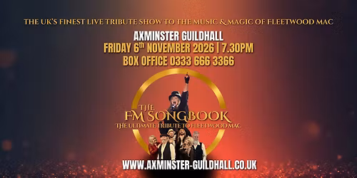 The FM Songbook - The Ultimate Tribute to Fleetwood Mac at The AXMINSTER GUILDHALL
