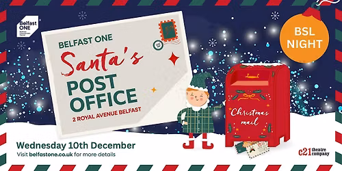 BSL (British Sign Language) Night at Belfast One Santa's Post Office