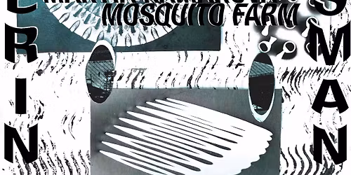 TINKERING TALISMANS w\/ Maryia Kamarova (BE\/BY), Mosquito Farm (UK)