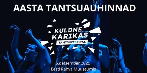 Kuldne Karikas esitleb: Karika Aasta Tantsuauhinnad 2025