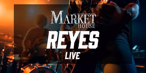 Reyes LIVE!