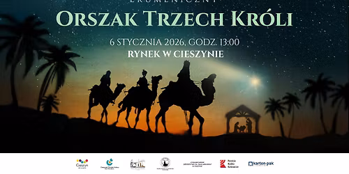 Cieszy\u0144ski Ekumeniczny Orszak Trzech Kr\u00f3li 2026 \/ Wzg\u00f3rze Zamkowe