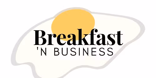 Breakfast & Business - Fairview Heights | Referral Networking Group