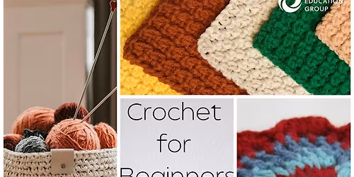 Learn To Crochet - A Beginners Class (Wednesday EVE)