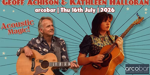Geoff Achison & Kathleen Halloran at arcobar