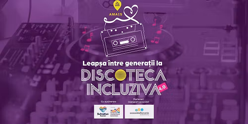 Discoteca Incluziv\u0103 4.0: Leap\u0219a \u00eentre genera\u021bii