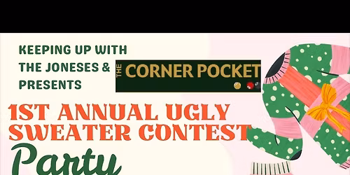 Join us for the 1st Annual Ugly Sweater Contest & Party 