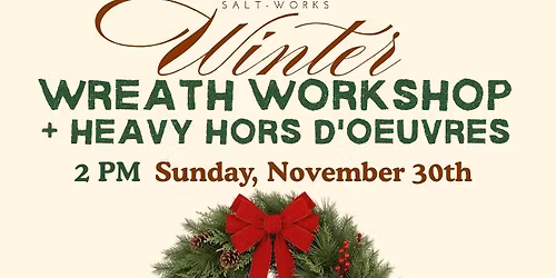 Winter Wreath Workshop