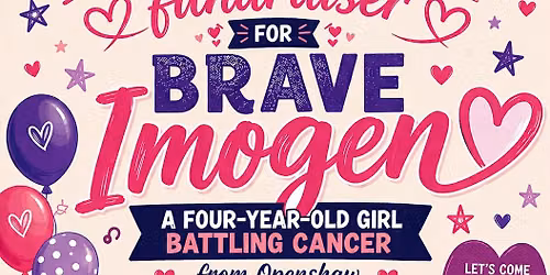 Community Fundraiser For Brave Imogen 
