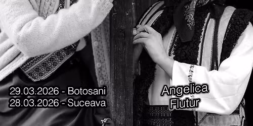 Suceava \u2022 Concert de pricesne cu Paula Hriscu \u2022 28 martie