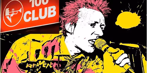 In aid of those suffering from Myeloma\u2026Sex Pistols Expose return to the 100 Club