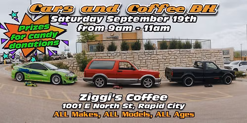 Cars and Coffee BH '26: Ziggi's Rapid City - Sept 19th