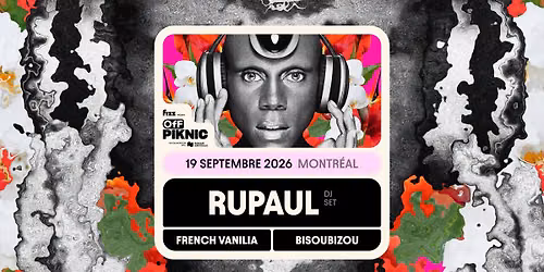 RuPaul (DJ Set) | Parc Jean-Drapeau