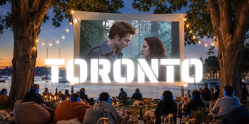 Toronto Pop-Up | Twilight After Dark: Movie Series [Fri 19 June] DM 4 Code