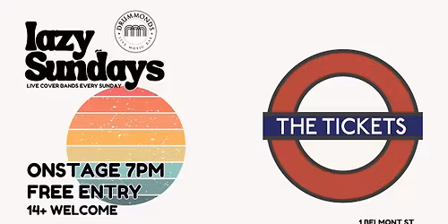 Lazy Sundays : The Tickets | Retro 60s & Early 70s Covers > Free Entry 