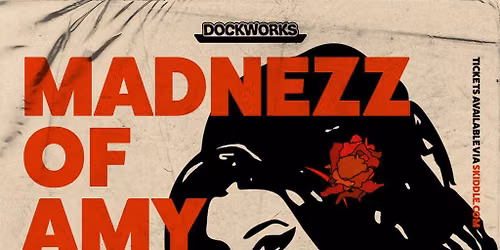 MADNEZZ OF AMY | Amy Winehouse Tribute Night at Dockworks
