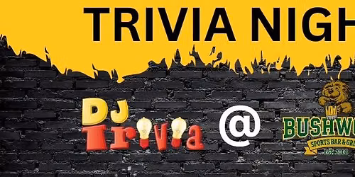DJ Trivia at Bushwood Sports Bar & Grill