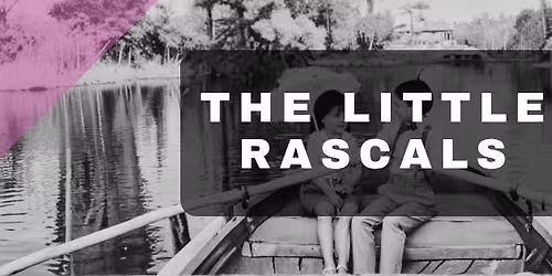Capital Pop-Up Cinema Presents - The Little Rascals