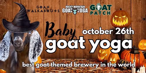Baby Goat Yoga - October 26th (Goat Patch Brewing Co)