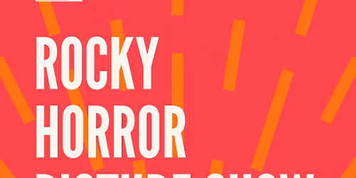 Cults & Classics Presents ROCKY HORROR PICTURE SHOW