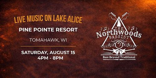 Northwoods Bassist @ Pine Pointe Bar