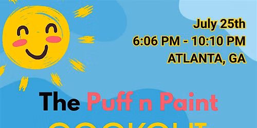 THE PUFF N PAINT COOKOUT (ATLANTA, GA)