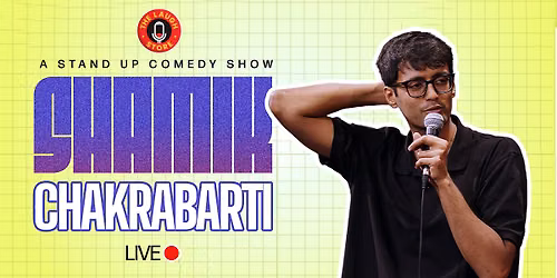 Shamik Chakrabarti Live