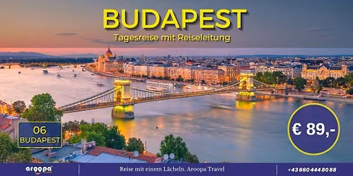 \ud83c\udded\ud83c\uddfaBUDAPEST TOUR\ud83c\udded\ud83c\uddfa Tagesreise mit Reiseleitung p.P. \u20ac 89,-