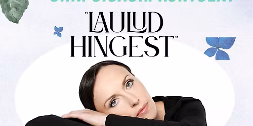 Siiri Sisaski kontsert " Laulud hingest"