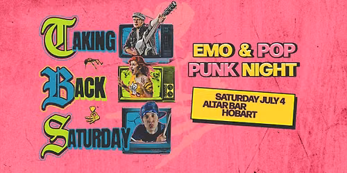 Taking Back Saturday: Emo & Pop Punk Night - Hobart
